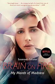 Brain On Fire My Month Of Madness Ebook Cahalan Susannah Amazon Ca Kindle Store