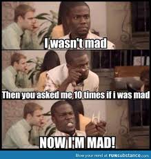 I M Not Mad Funsubstance Humor Funny Memes Funny Jokes