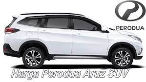 Senarai harga kereta perodua aruz. Perodua Aruz Suv Harga Dan Spesifikasi Terkini