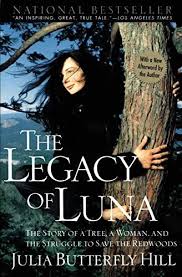 Download Pdf The Legacy Of Luna The Story Of A Tree A Woman And The Struggle To Save The Redwoods Free Epub Mobi Ebooks Most Popular Books Legacy Redwood