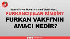 22.11.1994 tarihinde kurulan furkan vakfı, kurulduğu andan itibaren eğitim ve hizmet çalışmalarına aralıksız devam etmektedir. Furkan Vakfi Icin 8 Fikir Kudus Ahlak Manevi