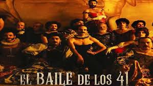 Los secretos salen a la luz y todo culmina en una escandalosa redada policial en una de sus fiestas: Vale La Pena Ver El Baile De Los 41 Del Director David Pablos Vibetv