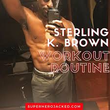 Brown sign open letter condemning hollywood's pay gap. Sterling K Brown Workout Routine Diet Plan How To Get Chiseled Abs