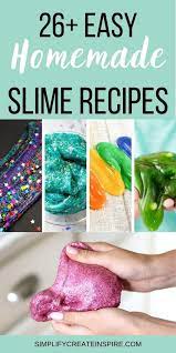 32 Homemade Slime Recipes For Kids Play Ideas Homemade Slime Recipe Homemade Slime Slime Recipe
