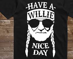 Have A Willie Nice Day Willie Nelson Country Shirt Toddler Graphic Shirt Kids Tee Shirt Unisex In 2020 Country Girl Shirts Country Shirts Toddler Shirts Boy