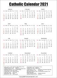 It is based on the liturgical year, not the civil calendar year. Liturgical Roman Catholic Calendar 2021