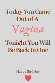 Shop our daily deals now! Amazon In Buy Today You Came Out Of A Vagina Tonight You Will Be Back In One 20th Birthday Gifts For Boyfriend 20th Birthday Gifts For Him 20th Birthday Gifts For Men Funny Anniversary Naughty