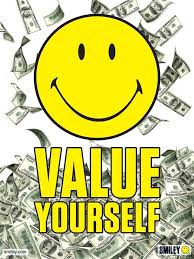 Value Yourself The Daily Quotes Smiley Happy Smiley Just Smile