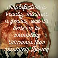 Dreadheads Quote Of The Day Imperfection Is Beauty Quotes Feeling Down