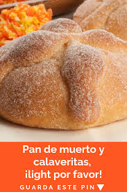 Pan De Muerto Y Calaveritas Pueden Ser Light Pan De Muerto Recetas De Comida Comida Saludable