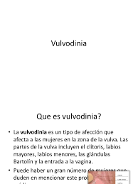 Es importante recibir un tratamiento. Vulvodinia