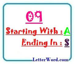 Learning most used words early in your russian study will have a significant impact on your mastery of the russian language. Nine Letter Words Starting With A And Ending In S Letterword Com