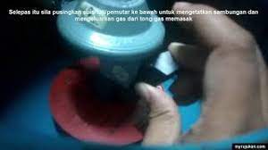 Tak jarang kendala tersebut pun. Cara Sambung Pasang Paip Kepala Gas Kepada Tong Gas Memasak Youtube
