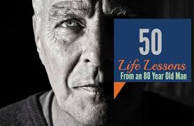 I will congratulate you for turning eighty years old if you can raise your glass and keep it steady while we have a toast. 50 Life Lessons From An 80 Year Old Man Daily Quotes