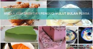 19 idea pencuci mulut yang sejuk dan mudah. Aneka Kuih Muih Pencuci Mulut Bulan Puasa