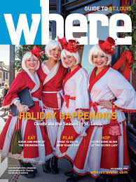 It is home to the oldest farmers'. Where Magazine St Louis Dec 2018 By Morris Media Network Issuu