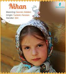 Nihan Name Meaning, Origin, History, And Popularity
