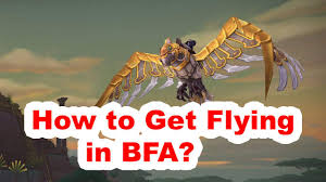 Then you can get the wq unlocked on . How To Get Flying In Bfa Simple Guide A Knowledge Hub For Games And Technologies