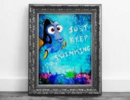 This is such an obvious life lesson that we often forget its importance: Dory Just Keep Swimming Wall Art Disney Movie Painting Disney Amino