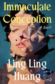 Review: 'Immaculate Conception' by Ling Ling Huang