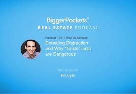Podcast hosting, distribution, analytics, production and consultancy based in the uk. Defeating Distraction And Why To Do Lists Are Dangerous With Nir Eyal