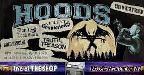 Hoods are Back in West Virginia Live at the Shop