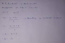 In these designs, there are k factors to be tested, and each factor is studied at two different values (levels). If The Midpoints Of The Line Segment Joining The Points P 6 B 2 And 2 4 Is 2 3 Find The Value Of B