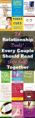 Relationships are fickle in nature. 24 Best Relationship Books Every Couple Should Read Together Relationship Books Best Self Help Books Relationship