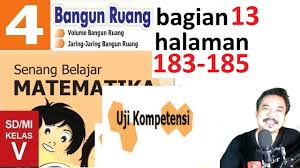 Untuk membantu menemukan jawaban yang tepat berikut kami bagikan alternatif kunci jawaban soal yang terdapat pada buku senang belajar matematika kelas 5 halaman 183, 184, 185. Matematika Kelas 5 Bab 5 Halaman 183 185 Bangun Ruang Bse K13 Revisi 2018 Bagian 13 Jpg Youtube