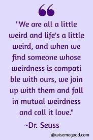 Dr Seuss Quotes Love Inspirational Dr Seuss Quotes Seuss Quotes Dr Seuss Quotes