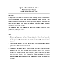 Psikologi telah lama menelaah efek media massa pada perilaku komunikan. Desain Komunikasi Visual Soal Uas Psikologi Persepsi