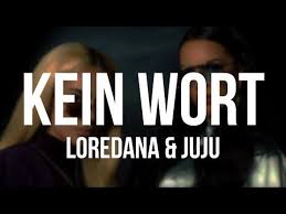 Loredana X Juju Kein Wort Lyrics Youtube In 2020 Wort Youtube Lied