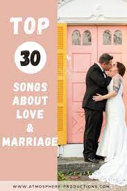 Wedding Dj Atmosphere Productions Songs About Marriage And Love Top 30 Songs Marriage Songs