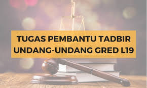Muaz hadi july 18, 2020 leave a comment. Tugas Pembantu Tadbir Undang Undang Gred L19 Jawatan Kosong