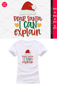 Svg, png, dxf and eps. Dear Santa I Can Explain Svg Graphic By Orindesign Creative Fabrica Dear Santa Christmas Projects Diy Svg