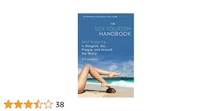 The Sex Tourism Handbook: Bed-Hopping in Bangkok, Rio, Prague, and Around  the World: Diamond, Joe: 9781626361195: Amazon.com: Books