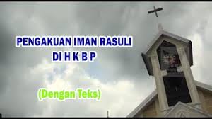 1.aku percaya akan allah, aku percaya kepada allah, bapa yang mahakuasa,pencipta langit dan bumi. Pengakuan Iman Rasuli H K B P Youtube