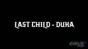 Dan tiap tetes air mata yang jatuh kuatkan rinduku pada indah bayangmu canda tawamu pada indahnya duka dalam kenangan kita. Last Child Duka Chord Liryc Youtube