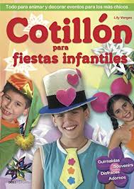 Maybe you would like to learn more about one of these? Cotillon Para Fiestas Infantiles Todo Para Animar Y Decorar Eventos Para Los Mas Chicos Spanish Edition Ebook Vargas Lily Amazon In Kindle Store