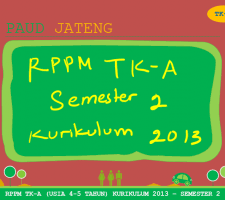 Check spelling or type a new query. Rppm Tk A 4 5 Tahun Semester 1 Full Kurikulum 2013 Paud Paud Jateng