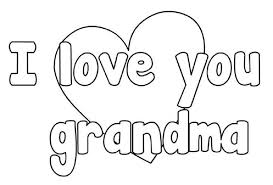 Show mom, grandma and nana how much they mean with printable coloring pages you can decorate just for them. I Love Grandma Coloring Page Bmo Show
