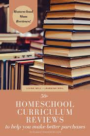 By doing that, you will help all other parents and teachers to. 50 Homeschool Curriculum Reviews To Help You Make The Best Purchase Living Well Learning Well