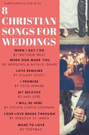 11 Christian Songs For Weddings Christianbook Com Blog Christian Wedding Songs Best Wedding Songs Wedding Ceremony Songs