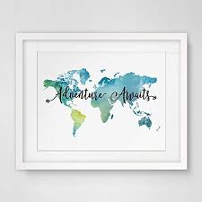 I would rather fail and try than fail adventure awaits, go find it. Amazon Com Adventure Awaits Teal World Map Painting Watercolor Art Print Travel Quote Wall Decor Wall Hanging The World Map Decor 8x10 Inch No Frame Handmade