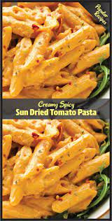 Creamy Spicy Sun Dried Tomato Pasta Daily Recipes Spicy Pasta Recipes Tomato Pasta Vegetarian Pasta Recipes