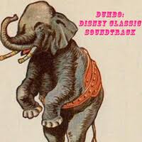 Dumbo: Disney Classic Soundtrack Songs Download, MP3 Song Download Free  Online - Hungama.com