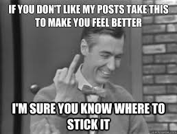 Pin By Leslie Housen On Quotes Dont Like Me Quotes Don T Like Me Funny Quotes