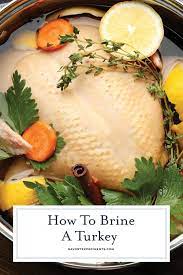 How To Brine A Turkey A Step By Step Guide For Brining Turkey Tips For A Better Turkey How To Brown Turk Turkey Brine Recipes Brine Recipe Best Turkey Brine