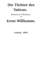 Die Töchter des Vatican. Ernst Willkomm.