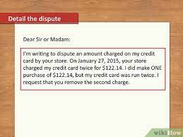 This is a much simpler process than waiting weeks for your credit card company to do an investigation when you've raised a dispute. How To Write A Credit Card Dispute Letter With Pictures